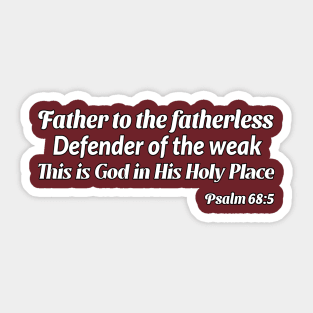 This is God in His Holy Place Psalm 68:5 Sticker